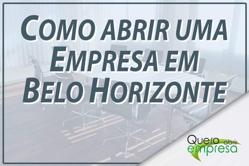 Como abrir uma empresa em Belo Horizonte
