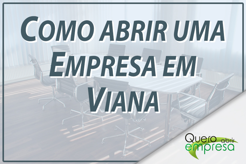 Como abrir uma empresa em Viana
