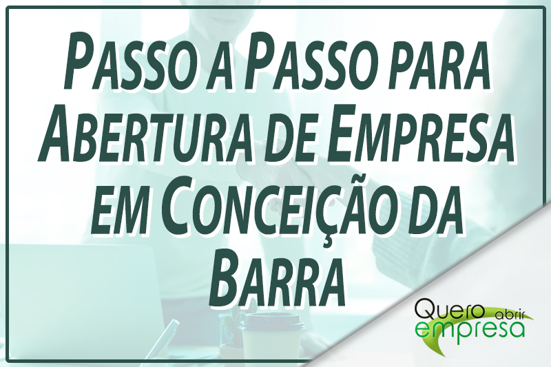 Passo a Passo para abertura de empresa em Conceição da Barra