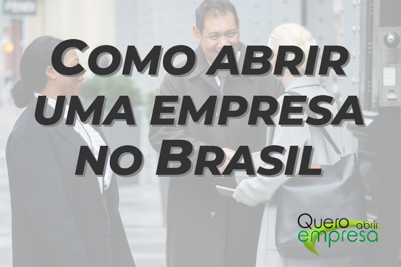 Como abrir uma empresa no Brasil