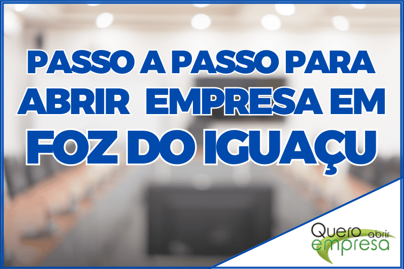 Como abrir uma empresa em Foz do Iguaçu - Banner Passo a Passo para abrir empresa 