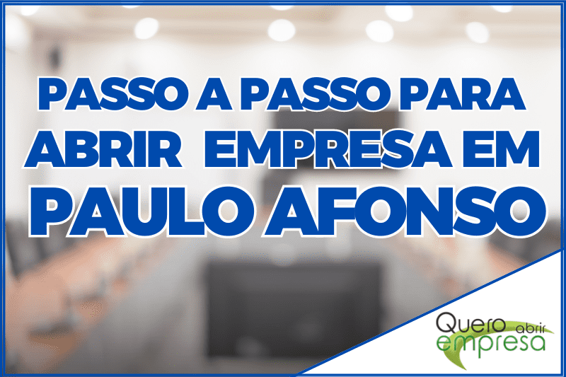 Como abrir uma empresa em Paulo Afonso - Banner Passo a Passo para abrir empresa 