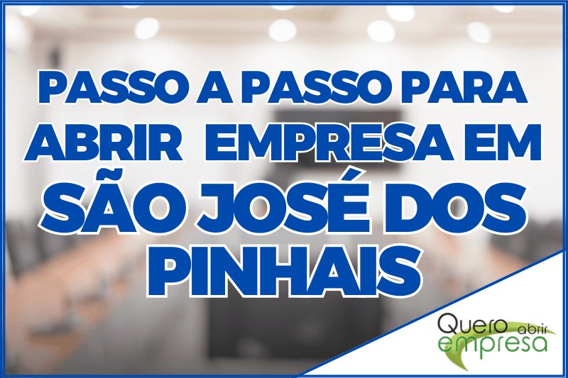 Como abrir uma empresa em São José dos Pinhais - Banner Passo a Passo para abrir empresa 